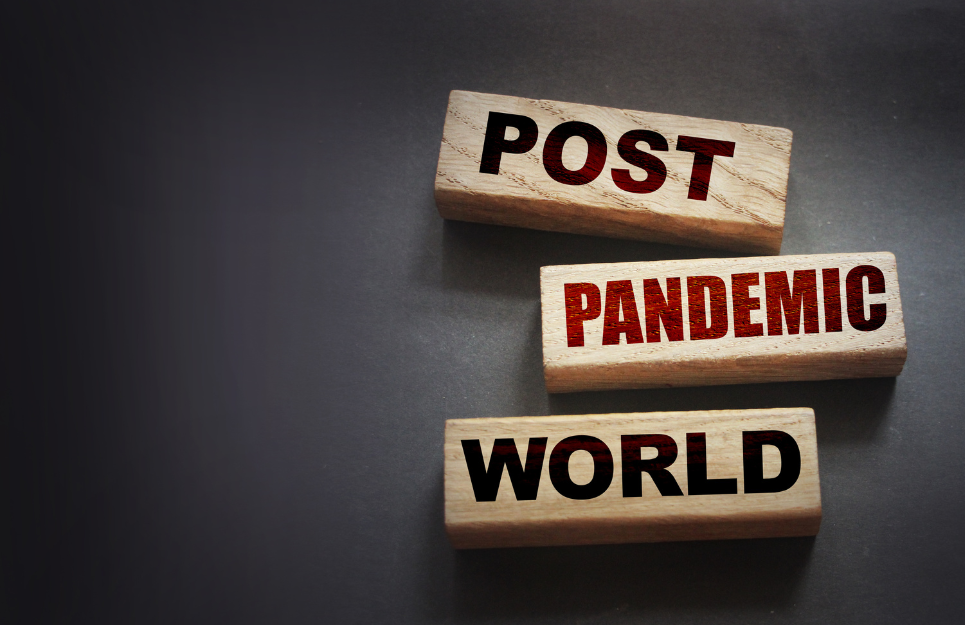 Post Pandemic World